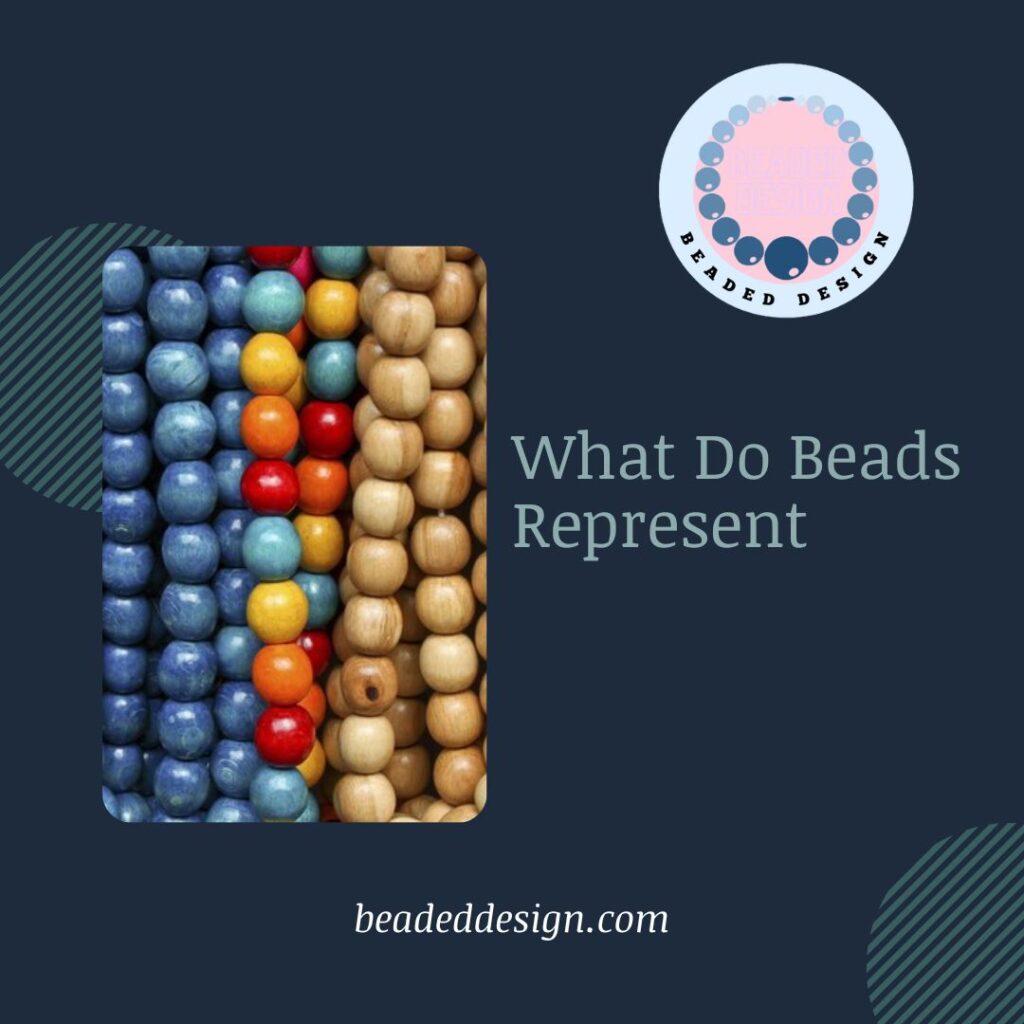What Do Beads Represent