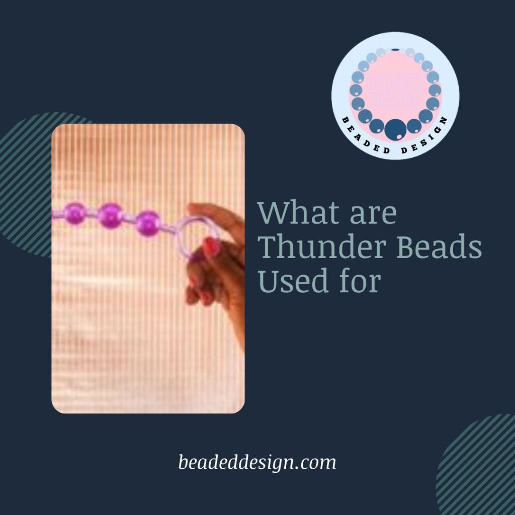 What are Thunder Beads Used for