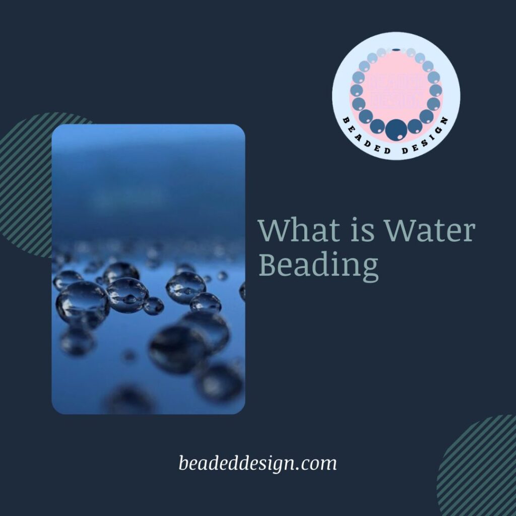What is Water Beading