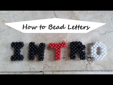 How to Make Beaded Letters