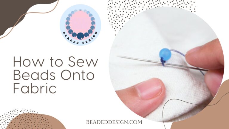 How to Sew Beads Onto Fabric