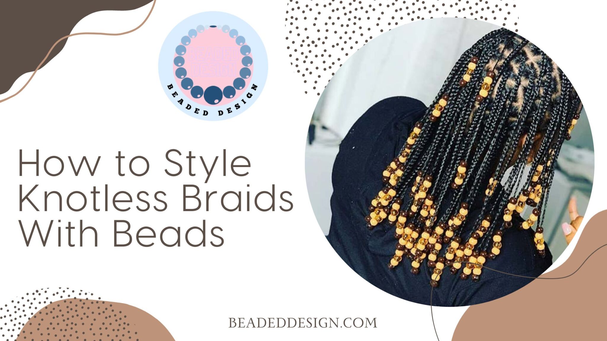 How To Style Knotless Braids With Beads Beaded Design How To Style Knotless Braids With Beads Beaded Design