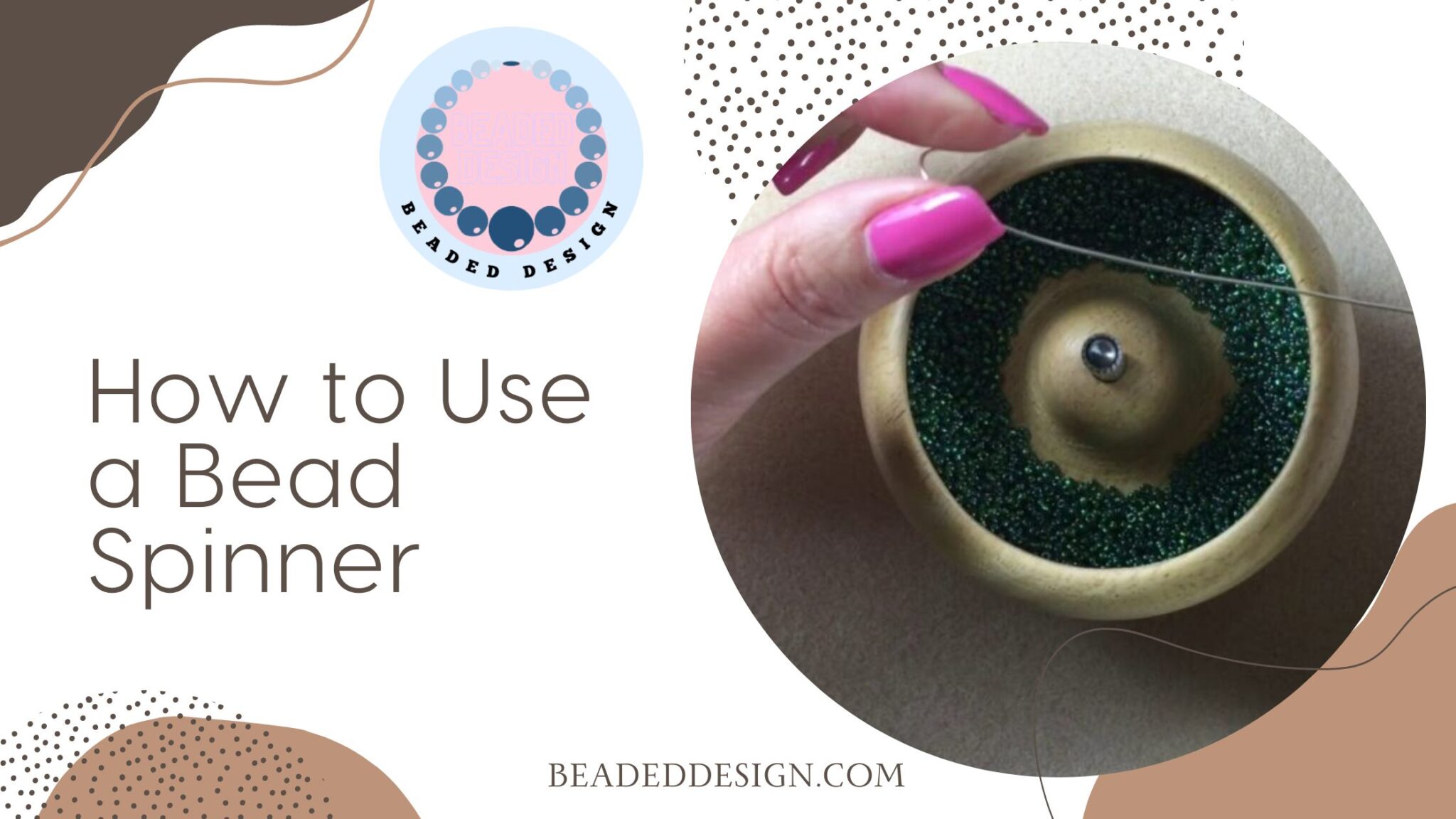 How to Use a Bead Spinner Beaded Design