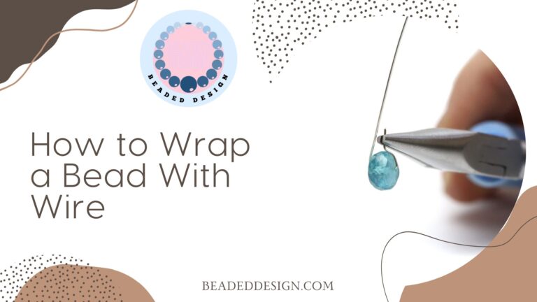 How to Wrap a Bead With Wire