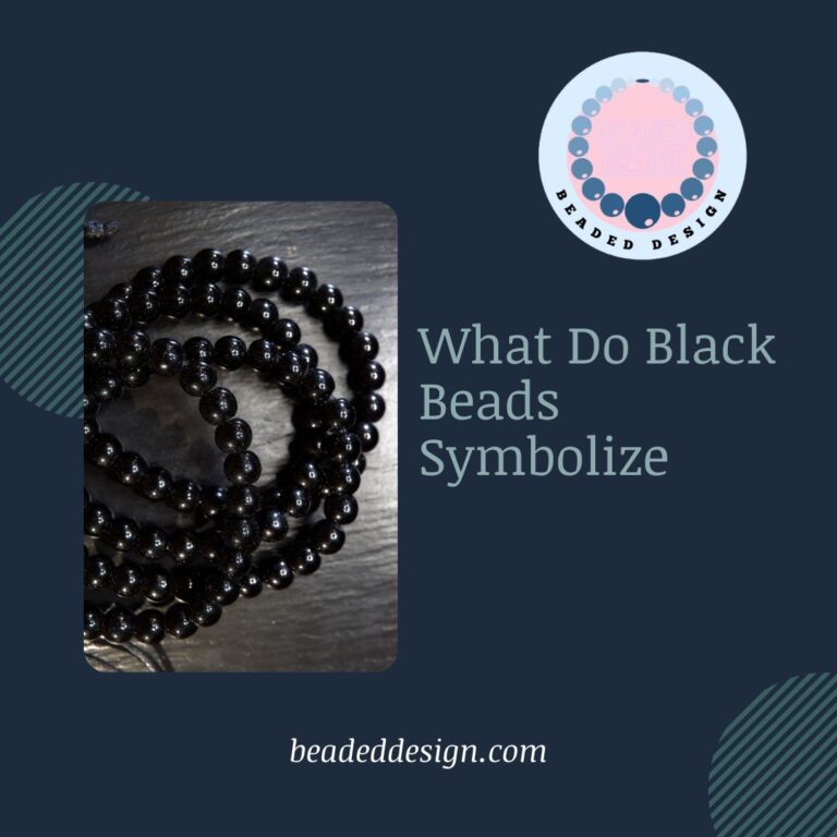 What Do Black Beads Symbolize