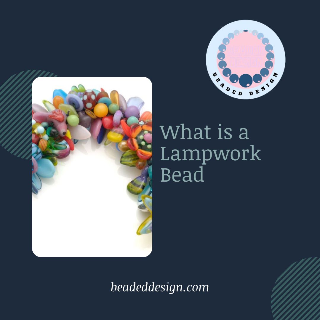 What is a Lampwork Bead Beaded Design